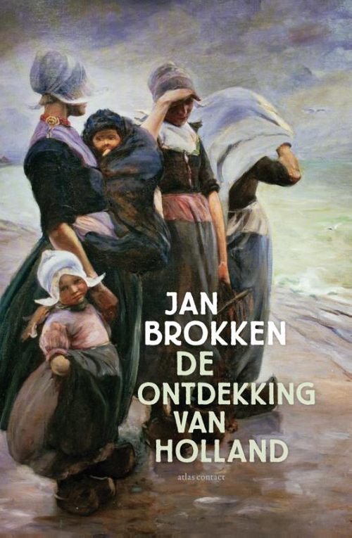 Boekcover van De ontdekking van Holland door Jan brokken