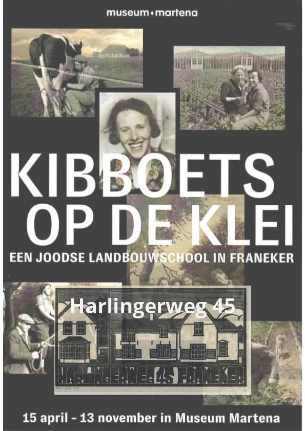 Harlingerweg 45 in Franeker was van 1934 tot 1941 een landbouwschool. Wij vertellen graag meer over de Joodse studenten die woonden en leefden met elkaar in de landbouwschool.