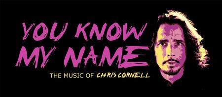 YOU KNOW MY NAME - THE MUSIC OF CHRIS CORNELL bij De Meester