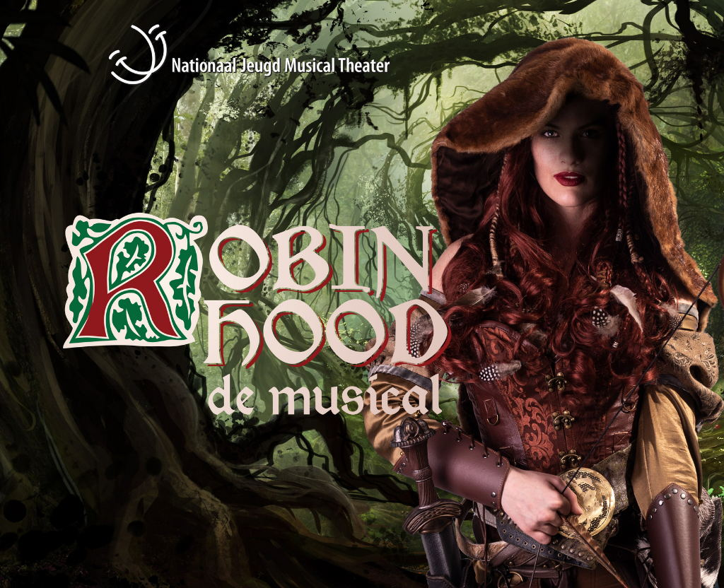 Robin Hood de Musical (8+) (dernière) – Nationaal Jeugd Musical Theater