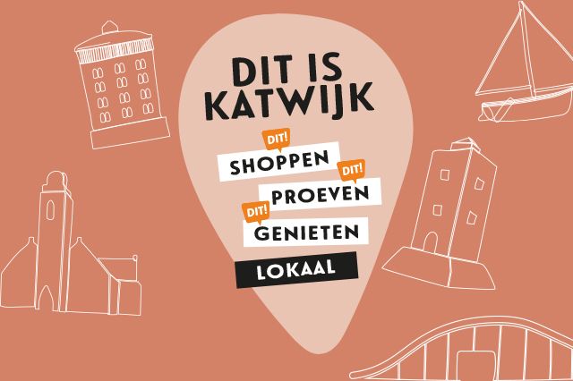 Dit is Katwijk, campagne lokaal shoppen, proeven, genieten