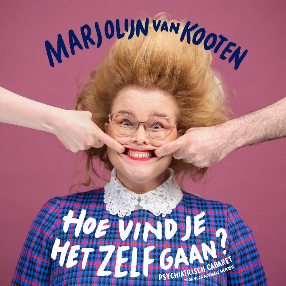 Marjolijn van Kooten - Hoe vind je het zelf gaan?