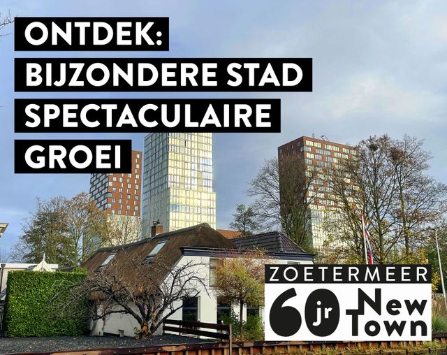 Foto voor de campagne Zoetermeer 60 jaar New Town van een oud gebouw aan de Voorweg en woontorens erachter in het centrum van Zoetermeer.