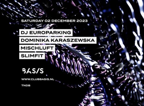 BASIS: DJ Europarking/ Dominika Karaszewska/ Mischluft/ SlimfitS
